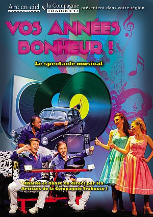 Spectacle Vos années bonheur !